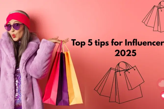 Top 5 Tips for Influencers in 2025